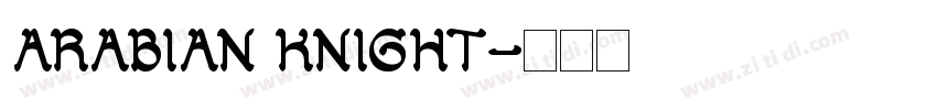 ARABIAN KNIGHT字体转换